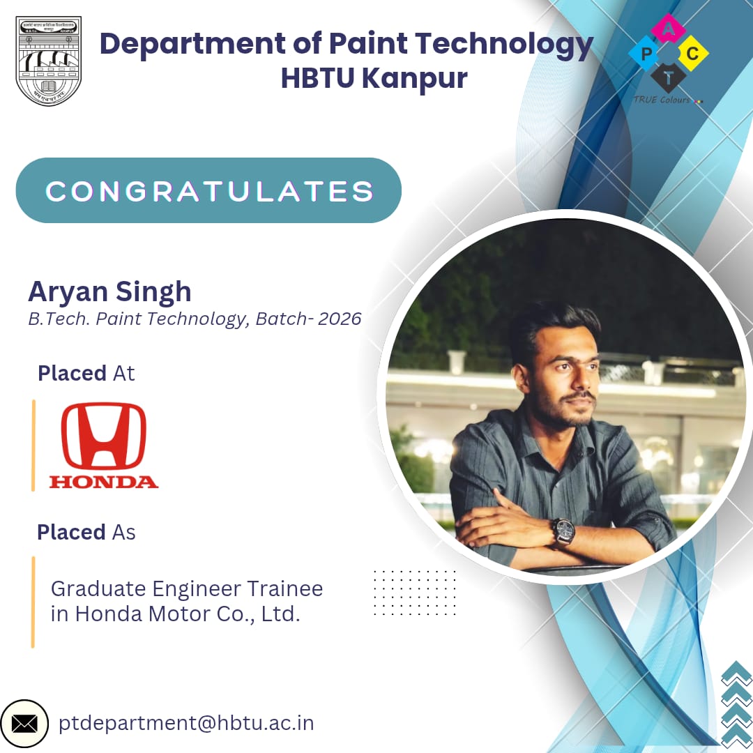 HbtuPact's tweet photo. The Department of Paint Technology, HBTU Kanpur congratulates Manas Dixit, Aryan Singh, and Apoorva Sachan on their successful placement at Honda Motor Co., Ltd., a name globally respected for quality, reliability, and engineering brilliance. 🏍️🚗 https://t.co/XdFS0V11ni