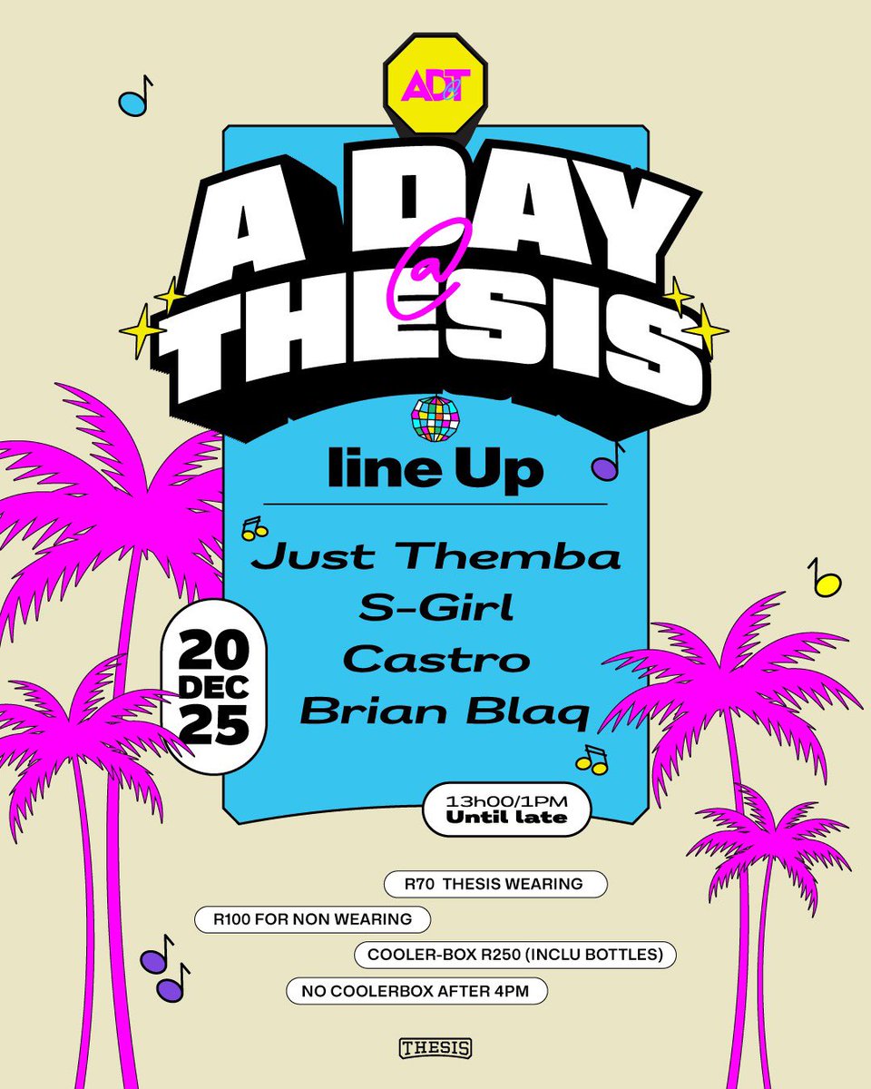 Spend A Day @ Thesis at our Mofolo flagship with Just Themba , S-Girl, Castro &amp; <a href="/BrianBlaq/">Brian BlaQ</a> on the decks. 

📍 Saturday, 20 December
 R70 in #Thesis | R100 without
Coolerboxes allowed till 4PM (R250 incl. bottles)