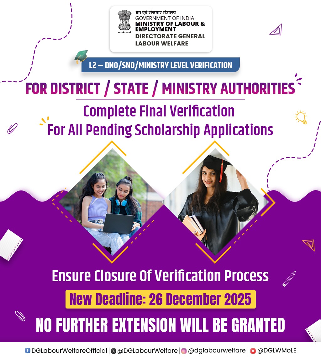 Attention District, State, and Ministry Authorities:
The final verification process for scholarship applications is underway.

👉 All authorities are requested to complete verification of all pending cases.

Deadline: 26 December 2025
No further extension will be granted.