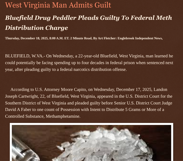 ArtFletcher9's tweet image. West Virginia Man Admits Guilt englebrookindependentnews.com/2025/12/18/wes… via @Englebrooknews #westvirginia #Bluefieldwv #drugdealer #federal #guiltyplea #narcotics #meth #possession #distribution @wireless_step @HRG_Media @LodiNJNews @fordmb1 @SarahGeving1 @Shannon96574094 @Daytobehappy