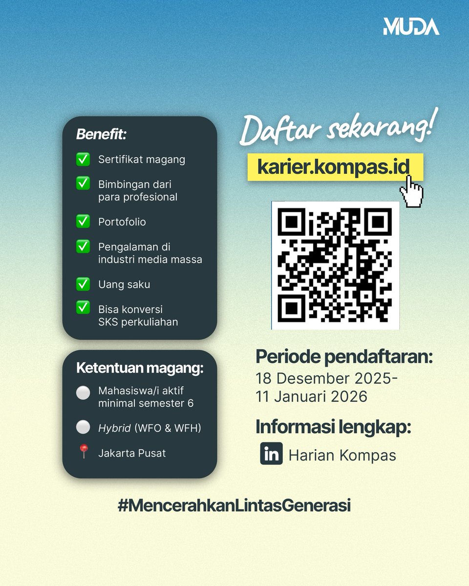 kompasmuda's tweet photo. Program #MagangHarianKompas Batch 1-2026 dibuka! 🤩
‌
📆 2 Februari-30 Juni 2026
👥 Mahasiswa/i aktif minimal semester 6
🏣 WFO/WFH
📍Jakarta Pusat
‌
Pendaftaran: 18 Desember 2025-11 Januari 2026
‌
Info: https://t.co/Uk3xpwx6Ak
‌
#MudaKuliah #MencerahkanLintasGenerasi #InfoMagang https://t.co/6YNFh71578