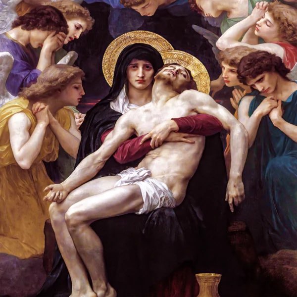 “"There are two ways of knowing how good God is: one is never to lose Him, and the other is to lose Him and then to find Him."” 
-Archbishop Fulton J. Sheen

William-Adolphe Bouguereau's "Pietà," painted in 1876, depicts the Virgin Mary cradling the dead body of Jesus Christ,