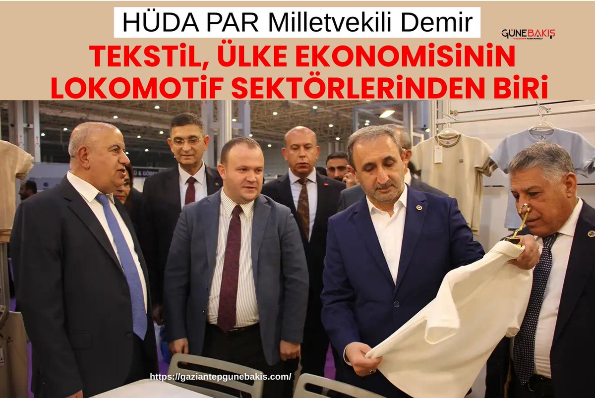 HÜDA PAR Milletvekili Demir: Tekstil, ülke ekonomisinin lokomotif sektörlerinden biri gaziantepgunebakis.com/haber/23788-hu… <a href="/sehzadedemir/">Şahzade Demir</a> <a href="/antephudapar/">HÜDA PAR Gaziantep</a> #tekstil #ekonomi