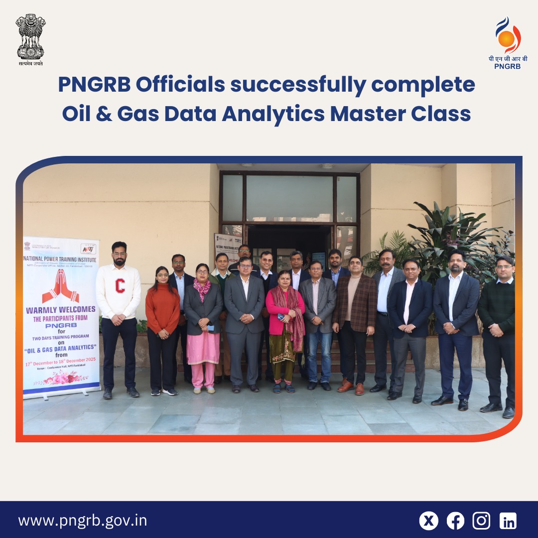 PNGRB_'s tweet photo. PNGRB Officials Successfully Complete Oil & Gas Data Analytics Master Class

Officials of the @PNGRB_ and Natural Gas Regulatory Board (PNGRB) successfully completed a 2-Day Training Programme on “Oil & Gas Data Analytics” held on 17–18 Dec 2025 at NPTI Faridabad.

The intensive programme provided exposure to data analytics, visualisation, and AI/ML*l with specific focus on Oil & Gas.

@PetroleumMin
@MinOfPower

#PNGRB #CapacityBuilding #DataAnalytics #OilAndGas #AI #MachineLearning #EnergySector