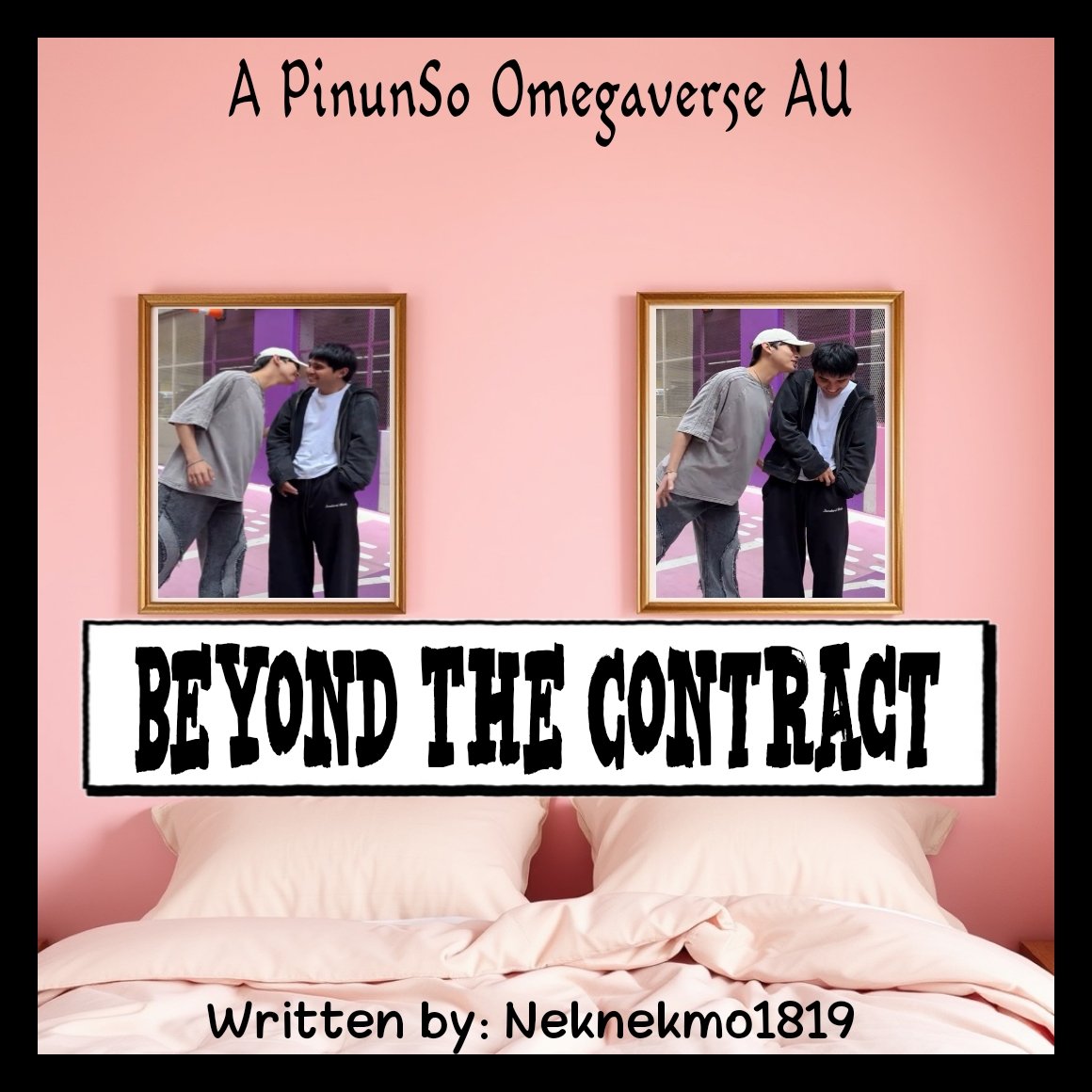 Beyond The Contract | A #PinunSo Omegaverse AU

Financially broke, alpha Justin grabbed the tempting offer of the successful omega, Paulo. With his dignity and life hanging by a thread, Justin took a risk that would either make him or break him.