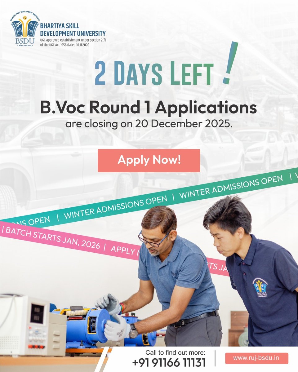⏰ Round 1 Applications Closing Soon!

🚨 Limited seats | High demand
👉 Apply now before Round 1 closes!

📞 Call now: 91166 11131
🔗 Apply Now: ruj-bsdu.in

#BSDUJaipur #BVoc #BSDUSkills #nextGeneration   #ManufacturingSkills #computingskills #AutomotiveSkills