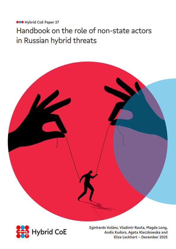 HybridCoE's tweet photo. 📢 New #HybridCoE handbook on Russia’s use of non-state actors
The handbook maps how #Russia makes use of armed groups, cybercriminals, media proxies and other #nonstateactors in its #hybridthreat operations.
Read the handbook👇
https://t.co/CN863BbzEb #NSAs #hybridthreats https://t.co/yhwDYCxOvo