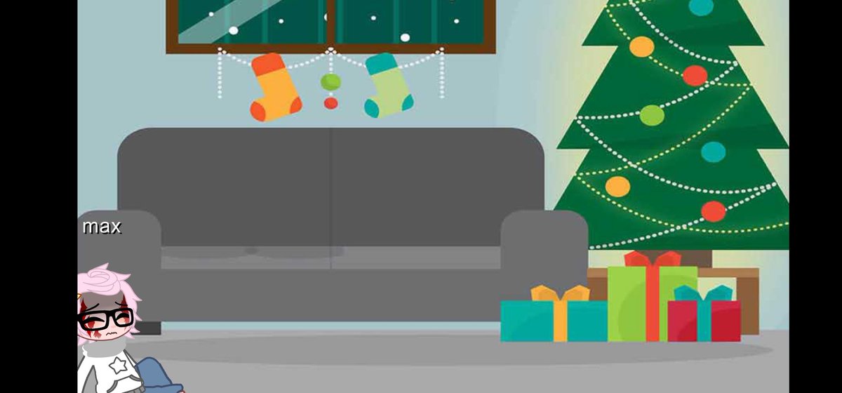 *At a house, someone broke in and hurt max* 
Max: oww, plss stop. Don't take anything *is scared*