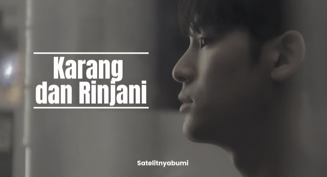 satelitnyabumi's tweet photo. Karang dan Rinjani
"Layaknya Bumi dan Langit, hubungan kita juga tak direstui."

; Kim Mingyu a short narrative 
© Satelitnyabumi 
#WRITINGDECEMBER3 https://t.co/XJwLCGIy0Q