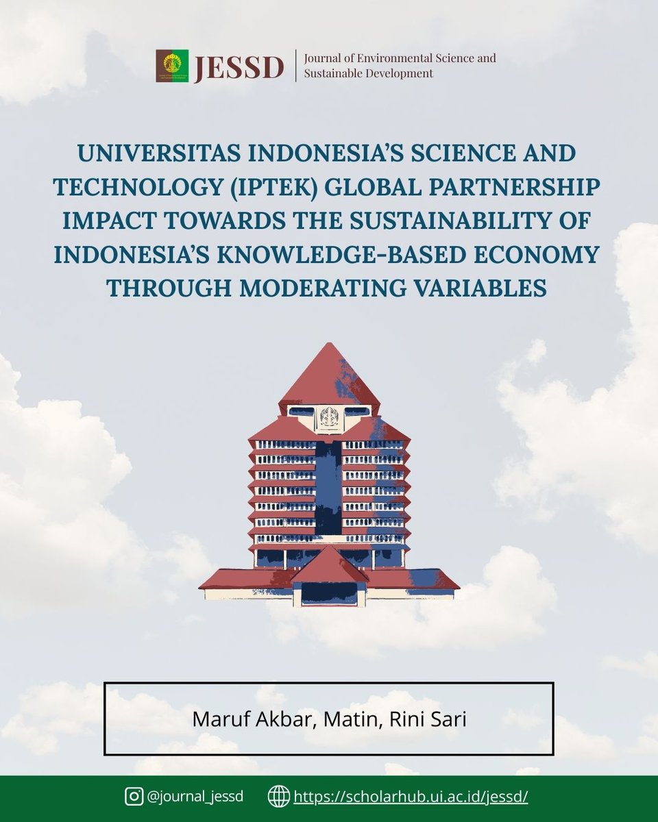 JournalJESSD's tweet image. UNIVERSITAS INDONESIA’S SCIENCE AND TECHNOLOGY (IPTEK) GLOBAL PARTNERSHIP IMPACT TOWARDS THE SUSTAINABILITY OF INDONESIA’S KNOWLEDGE-BASED ECONOMY THROUGH MODERATING VARIABLES

Scopus link: scopus.com/pages/publicat…

Paper link: scholarhub.ui.ac.id/cgi/viewconten…

#JESSD #Research