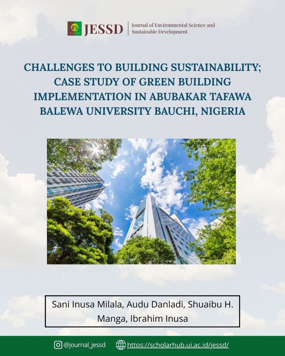 JournalJESSD's tweet image. CHALLENGES TO BUILDING SUSTAINABILITY; CASE STUDY OF GREEN BUILDING IMPLEMENTATION IN ABUBAKAR TAFAWA BALEWA UNIVERSITY BAUCHI, NIGERIA

Scopus link: scopus.com/pages/publicat…

Paper link: scholarhub.ui.ac.id/cgi/viewconten…

#JESSD #EnvironmentalScience #Research