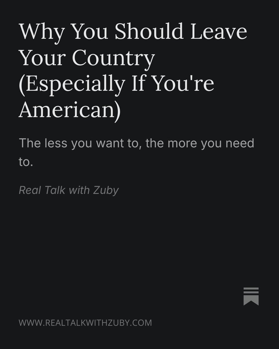 ZubyMusic's tweet image. Why You Should Leave Your Country. 

I wrote a new article:
realtalkwithzuby.com/p/why-you-shou…