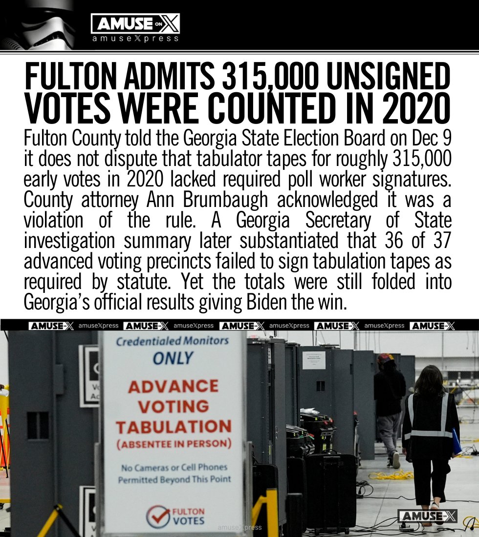amuse's tweet image. ELECTION INTEGRITY: Fulton County told the Georgia State Election Board it does not dispute 315,000 early votes in 2020 were illegally counted giving Biden the win. 

Fulton County produced no signed tabulator tapes for roughly 315,000 early votes in 2020, according to evidence…