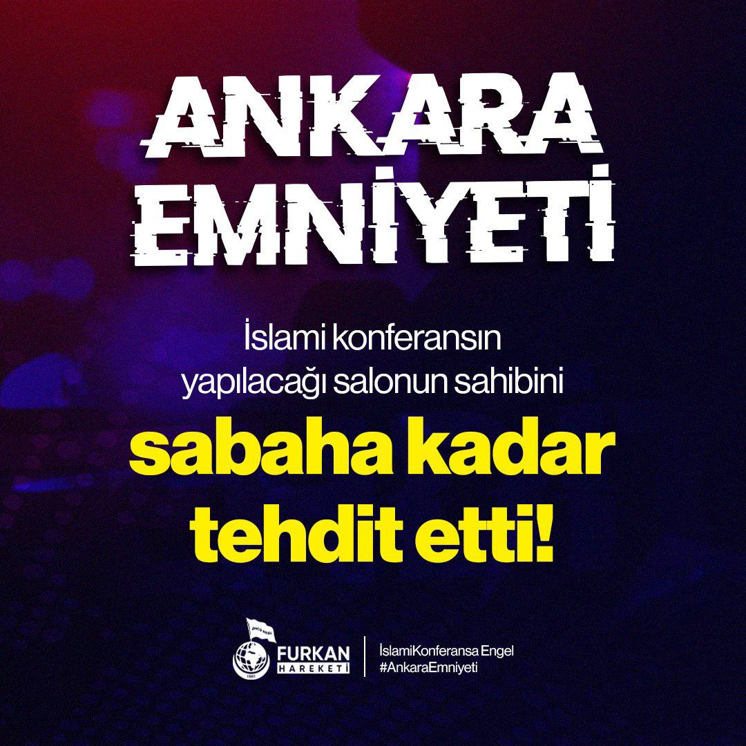 fhareketivan's tweet photo. İSLAMİ KONFERANSA ENGEL!

Ankara Emniyeti İslami konferansın yapılacağı salonun sahibini tehdit ediyor.

Bu zulmü yapanları şiddetle kınıyoruz!

#İçişleriBakanlığı
AnkaraEmniyetinden YineEngel https://t.co/o51Fe7EPaw