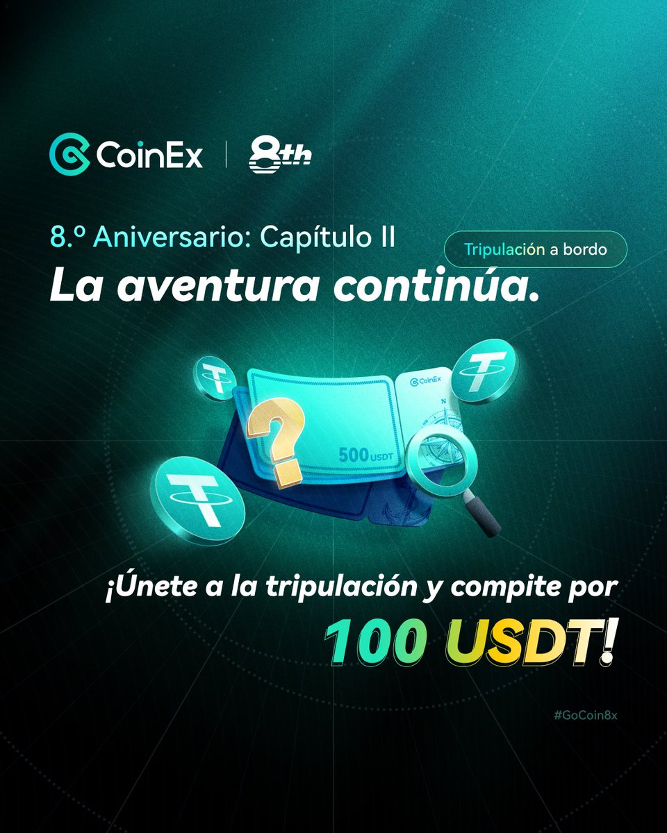 Day 2 – ¡Todos a bordo del barco del 8º aniversario! ⛵️

Para participar:
𝄪 Seguir a <a href="/CoinExSpanish/">CoinEx Spanish</a> 
𝄪 Dar like + RT
𝄪 Etiquetar a 3 amigos para navegar juntos.

🎁 ¡10 viajeros afortunados compartirán 100 USDT!