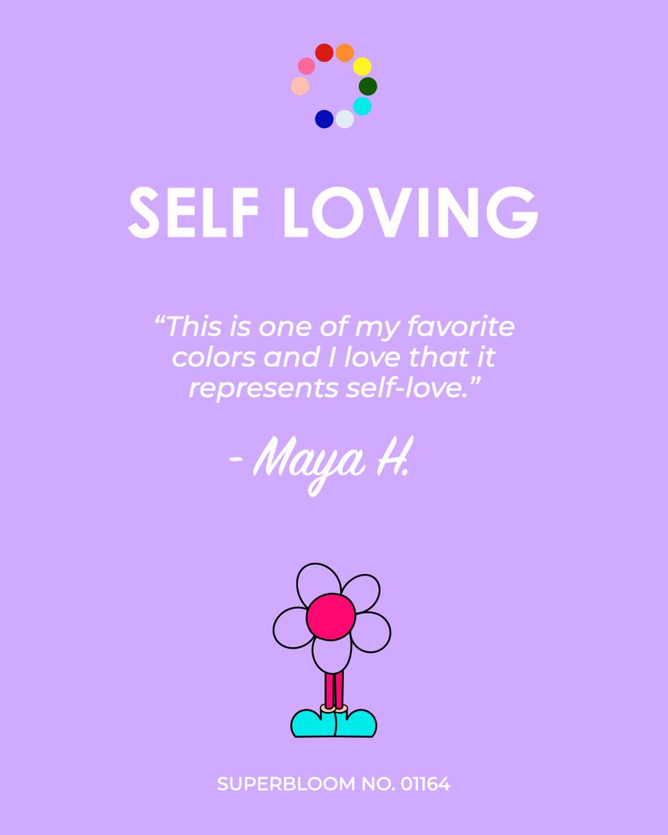 “This is one of my favorite colors and I love that represent self-love.”
-Maya H. 💜 SUPERBLOOM NO. 01164 #SUPERBLOOM #SelfLoving #expressyourself