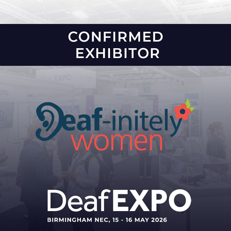deafexpouk's tweet image. We're thrilled to announce @DeafinitelyW as a confirmed exhibitor at #DeafEXPO 2026! Join us at Birmingham NEC, 15-16 May to connect with innovative organisations championing Deaf empowerment. Learn more: deafinitelywomen.org.uk #DeafEXPO