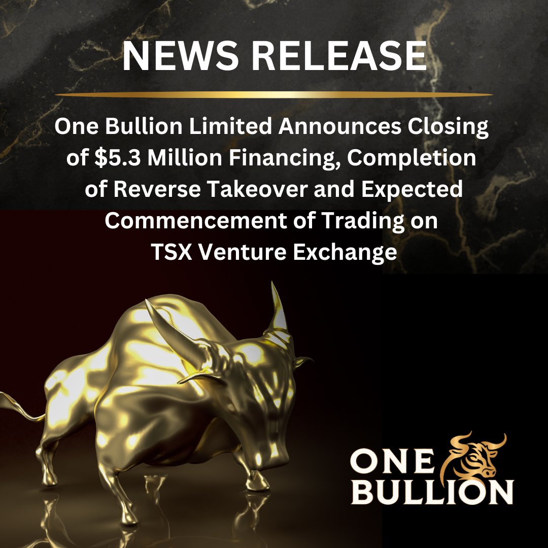 News Release:

One Bullion Limited Announces Closing of $5.3 Million Financing, Completion of Reverse Takeover and Expected Commencement of Trading on TSX Venture Exchange

globenewswire.com/news-release/2…

#miningnews #gold #preciousmetals #goldmining #goldexploration
