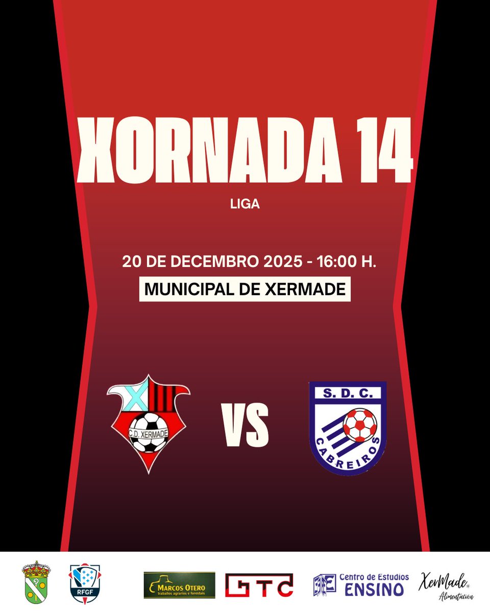 🔴 Xornada 14 ⚫️

⚽️ CD Xermade - SDC Cabreiros
📆 Sábado 20 de decembro
⏰ 16:00 h.
📍Municipal de Xermade

#Xermade2526 ❤️🖤