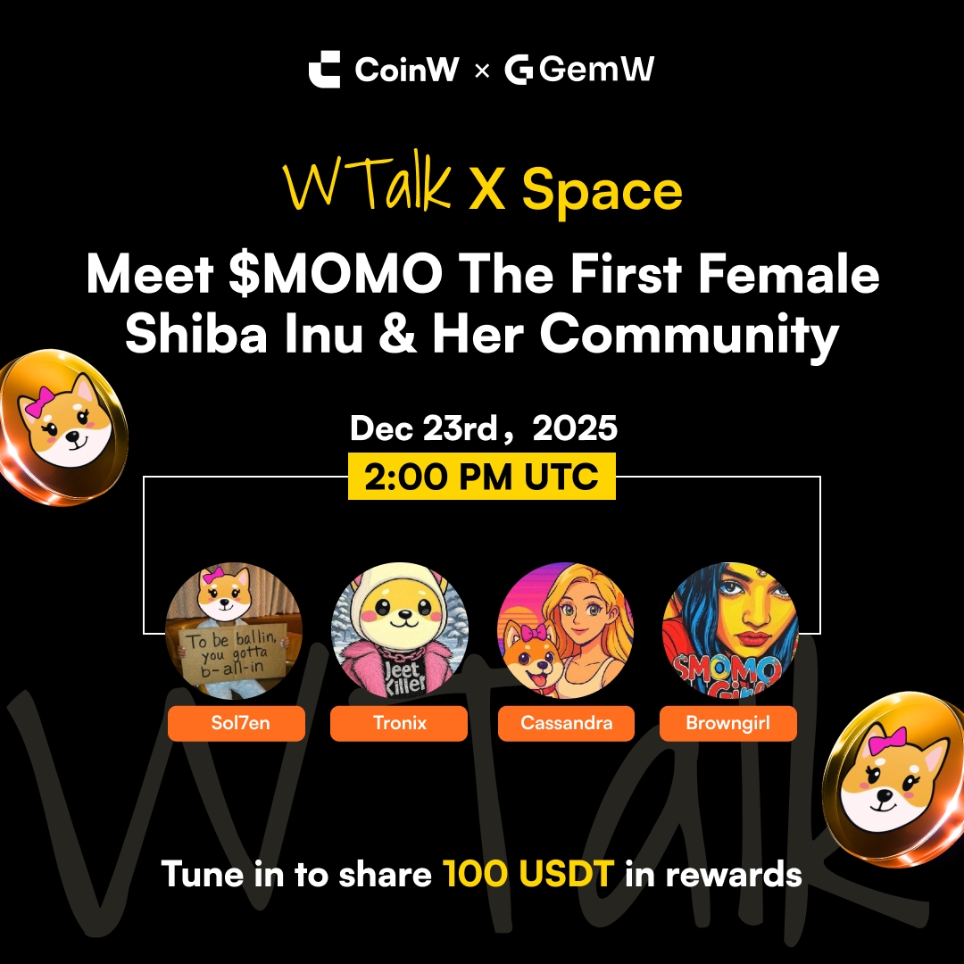 GemWOfficial's tweet photo. 🎙️ #GemW WTalk — Meet $MOMO
The first female Shibe Inu 🐶✨

Calling all @Momo_bonk $MOMO holders 👀
Real talk. Live voices. Pure community energy.

🗓 Dec 23 · 2:00 PM UTC
🔊 Join the Space:
https://t.co/Jc3d7NWqsl

💰 10 Winners × $10 $MOMO

How to Join:
1️⃣ Follow @GemWOfficial & @Momo_bonk
2️⃣ Like + RT + Tag 3 friends
3️⃣ Join TG: https://t.co/Vtl8kyjjdU
4️⃣ Comment with TG screenshot + Space listening screenshot

🔥 memes • alpha • vibes
Be there when the room heats up 🚀

#CoinW #WTalk #Airdrop #solanamemecoin