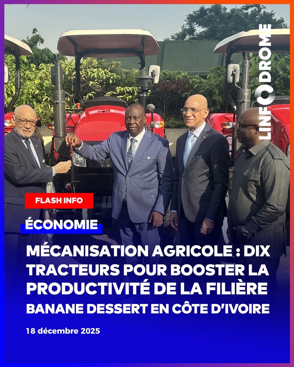 La filière banane dessert à reçu une dotation de 10 tracteurs pour accompagner sa modernisation au cours d’une cérémonie ce mercredi 17 décembre 2025. 

#Linfodrome