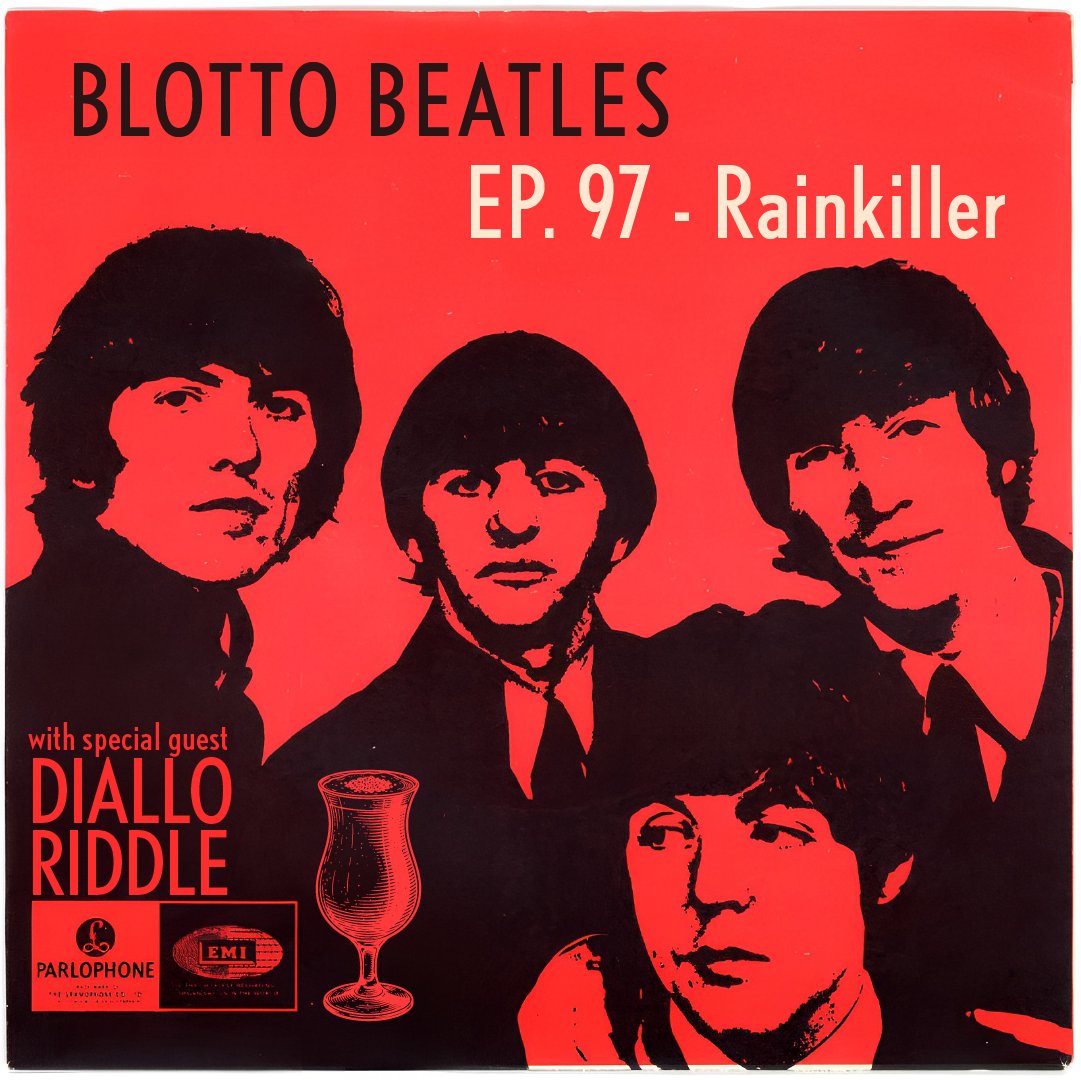 Out now, EP. 97: RAINKILLER - This week we’re joined by the fantastic <a href="/diallo/">Diallo Riddle</a>, who showed up with impeccable taste and brought the Beatles’ RAIN into the Blotto universe.

Dig it, available everywhere you get into podcasts.