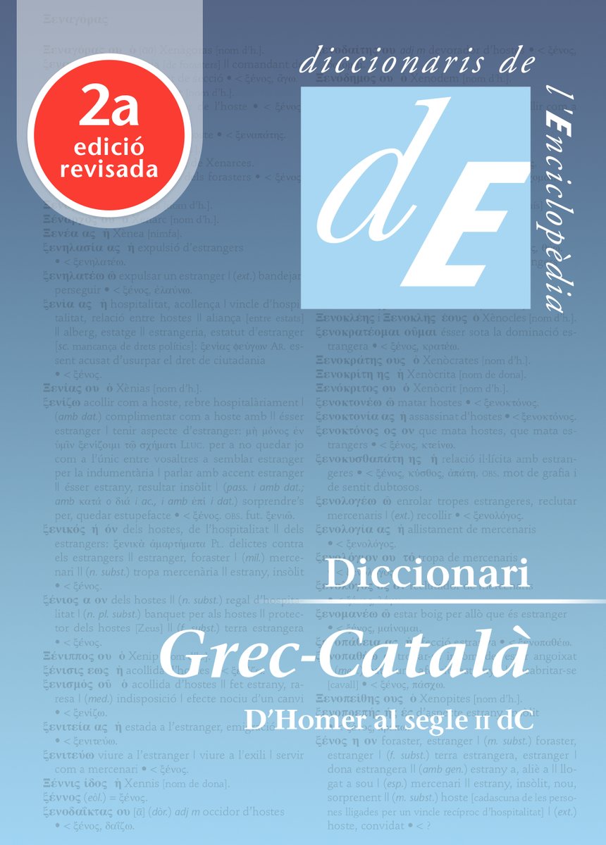 NOVETAT!
2a edició revisada del 'DICCIONARI GREC-CATALÀ. D'Homer al s II dC'
Un treball immens, ara revisat un altre cop amb cura pels seus autors i amb un format més manejable.
Demaneu-lo a qualsevol llibreria amb la referència ISBN 978-84-412-3609-7 🎁🎄
diccionari.cat/blog/novetat-2…