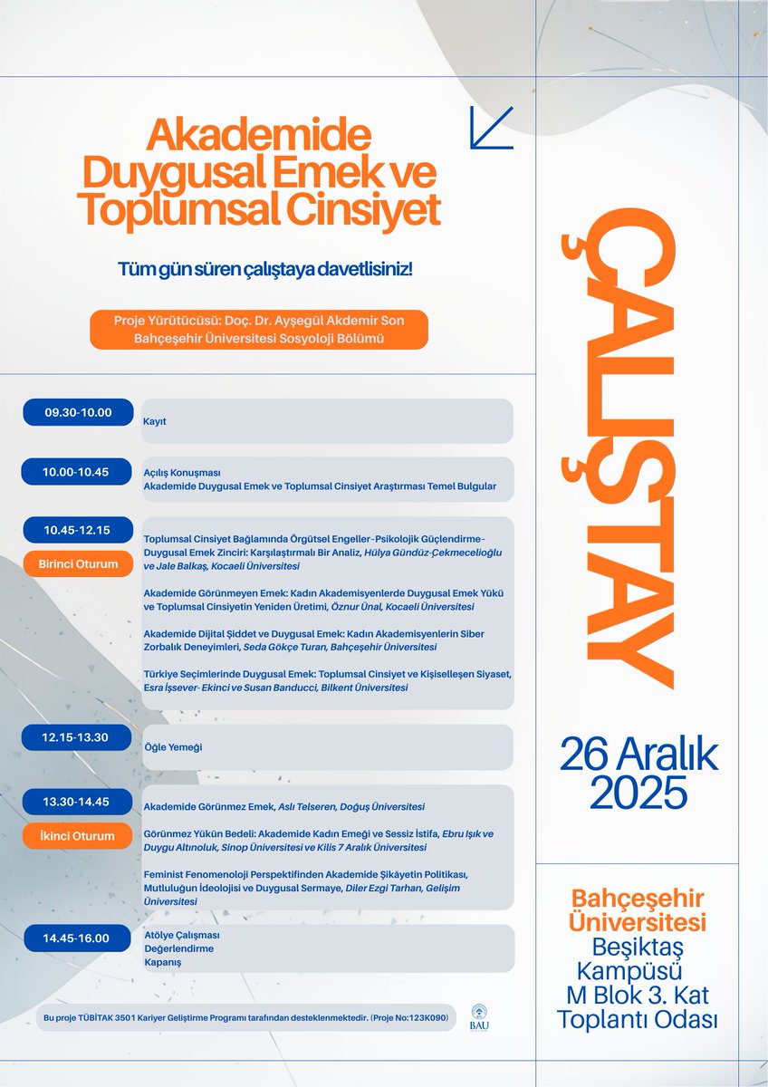 📢Bahçeşehir Üniversitesi’nde gerçekleştirilecek olan Akademide Duygusal Emek ve Toplumsal Cinsiyet Çalıştayına Davetlisiniz!  

🗓️ 26 Aralık 2025

Katılmak için lütfen dinleyici kayıt formunu doldurunuz. 👇🏽
docs.google.com/forms/d/1xp8xf…