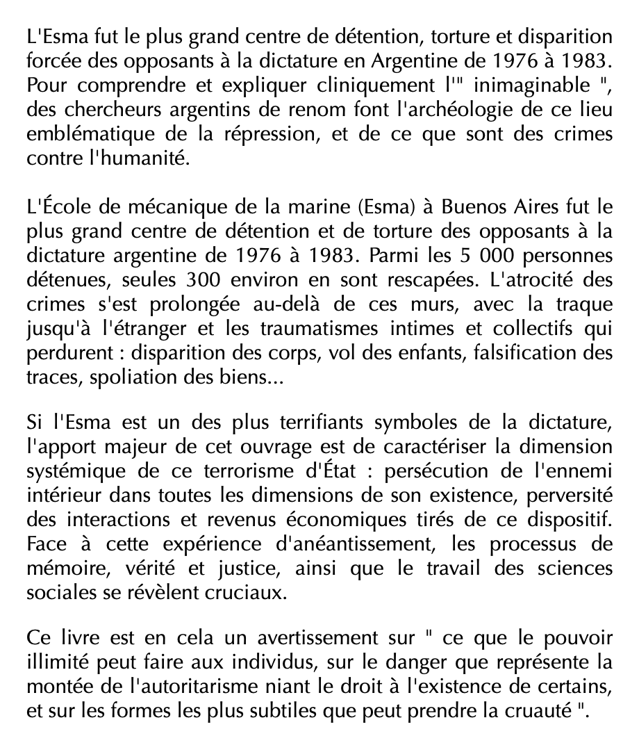 Traduction française de Marina Franco et Claudia Feld (dir.) - Crimes contre l'humanité à l'Esma 

Anatomie d'un centre de détention clandestin en Argentine, 1976-1983

À paraître en février chez Anamosa