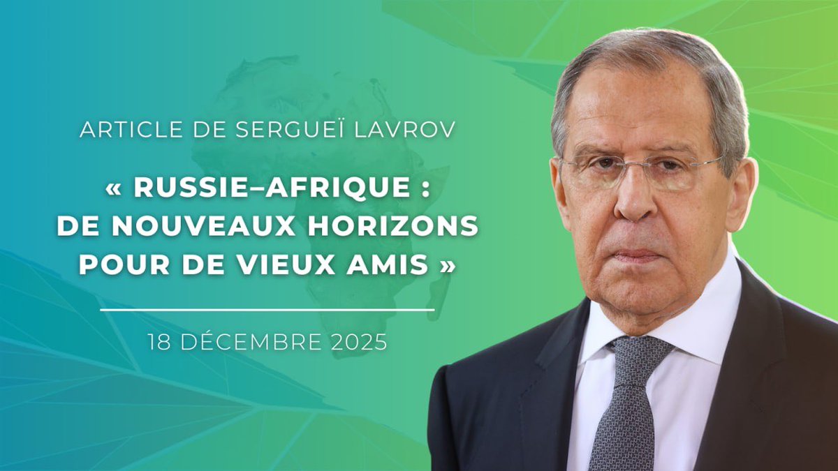 💬 Sergueï Lavrov, chef de la diplomatie russe:

🇷🇺🌍 La Russie est un ami fidèle &amp; de longue date de l’Afrique

🫱🏻‍🫲🏾 Je suis convaincu que la réunion ministérielle du Caire, prévue les 19 &amp; 20 décembre, ouvrira la voie au 3e Sommet Russie–Afrique en 2026

mid.ru/fr/foreign_pol…