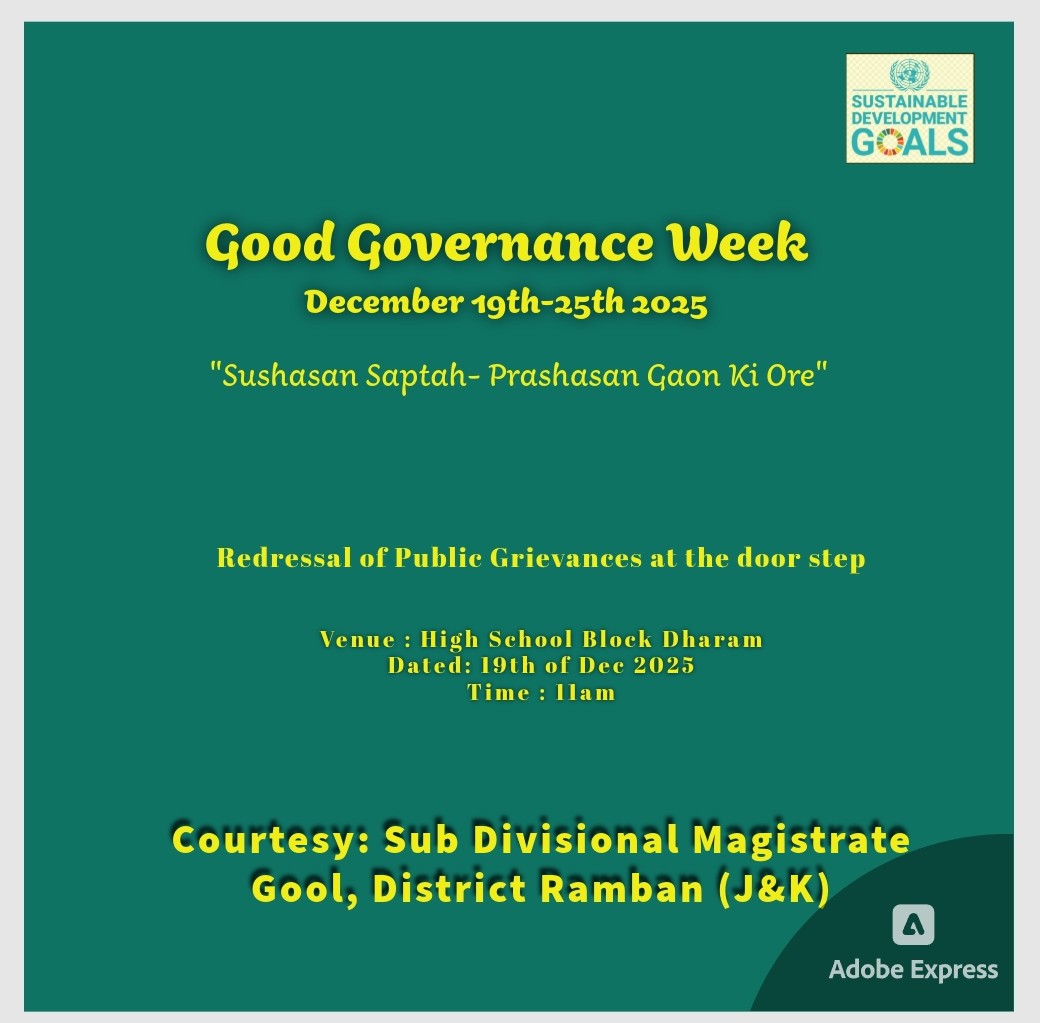 Good Governance Week ( Dec 19th-25th 2025 is an initiative to bring good Governance at villages . Join tomorrow at High School Dharam( Block Gundi Dharam) and register your grievances for  redressal. <a href="/dcramban/">Deputy Commissioner (DEO), Ramban</a> <a href="/diprjk/">Information & PR, J&K</a> <a href="/ImtiazahmedKas/">Imtiaz Ahmed</a> <a href="/DIPRRambandic/">Information & PR Ramban</a>