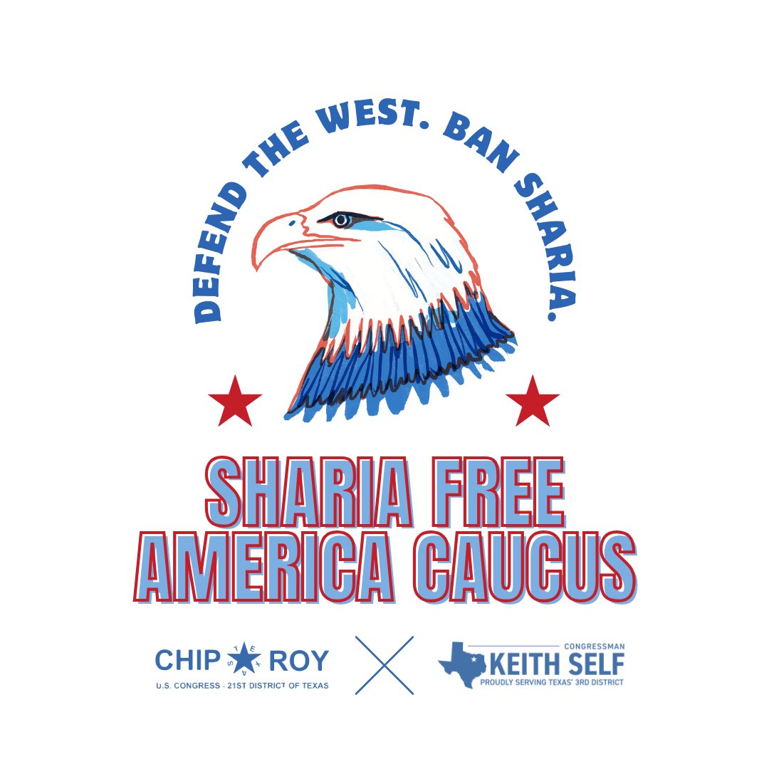 🚨BREAKING: <a href="/RepChipRoy/">Rep. Chip Roy Press Office</a> and I have officially launched the Sharia Free America Caucus. 

Sharia—which is fundamentally incompatible with the U.S. Constitution—has no place in America. 

DEFEND THE WEST. BAN SHARIA.