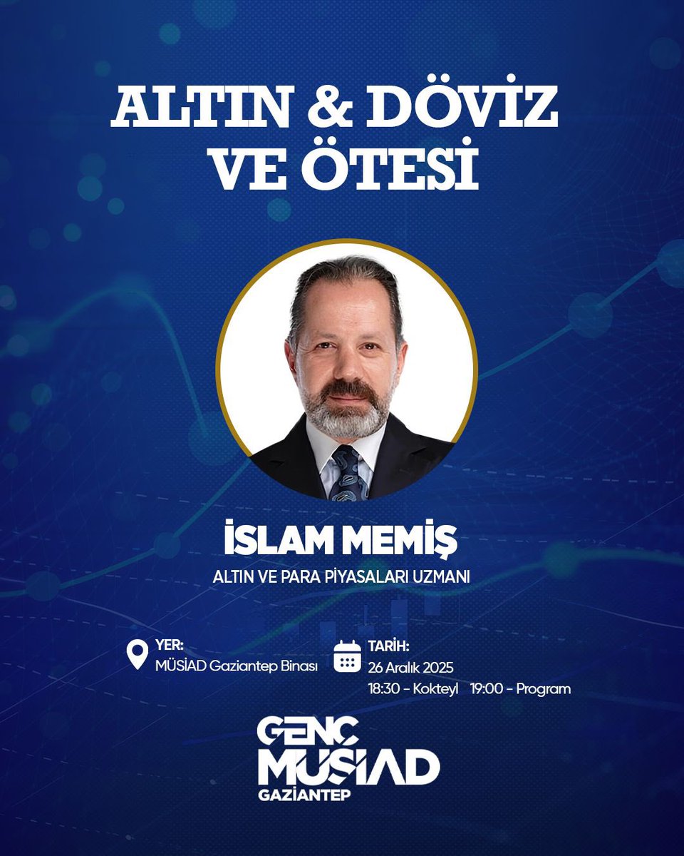 Altın ve Para Piyasaları Uzmanı Sayın İslam Memiş’in anlatımıyla, küresel piyasaların ve ekonomik gelişmelerin ele alınacağı "Altın &amp; Döviz ve Ötesi" programını gerçekleştiriyoruz.

Bu önemli buluşmaya tüm üyelerimizin teşriflerini bekleriz.