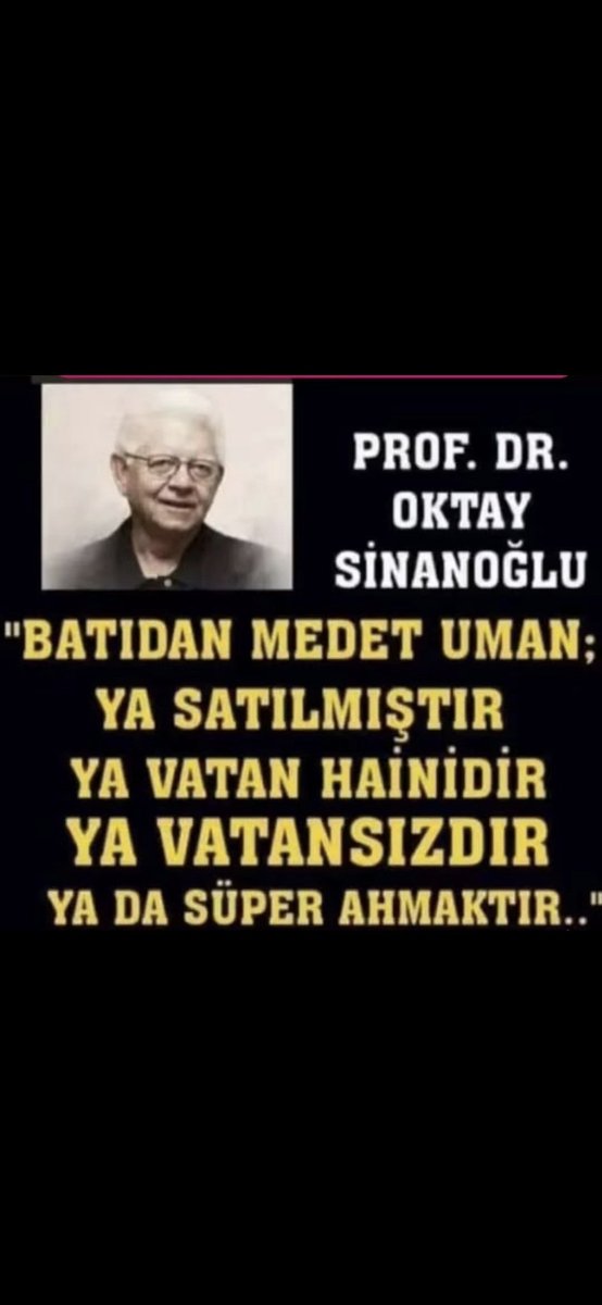 Hepside olabilir,Oktay Sinanoğluna rahmetle