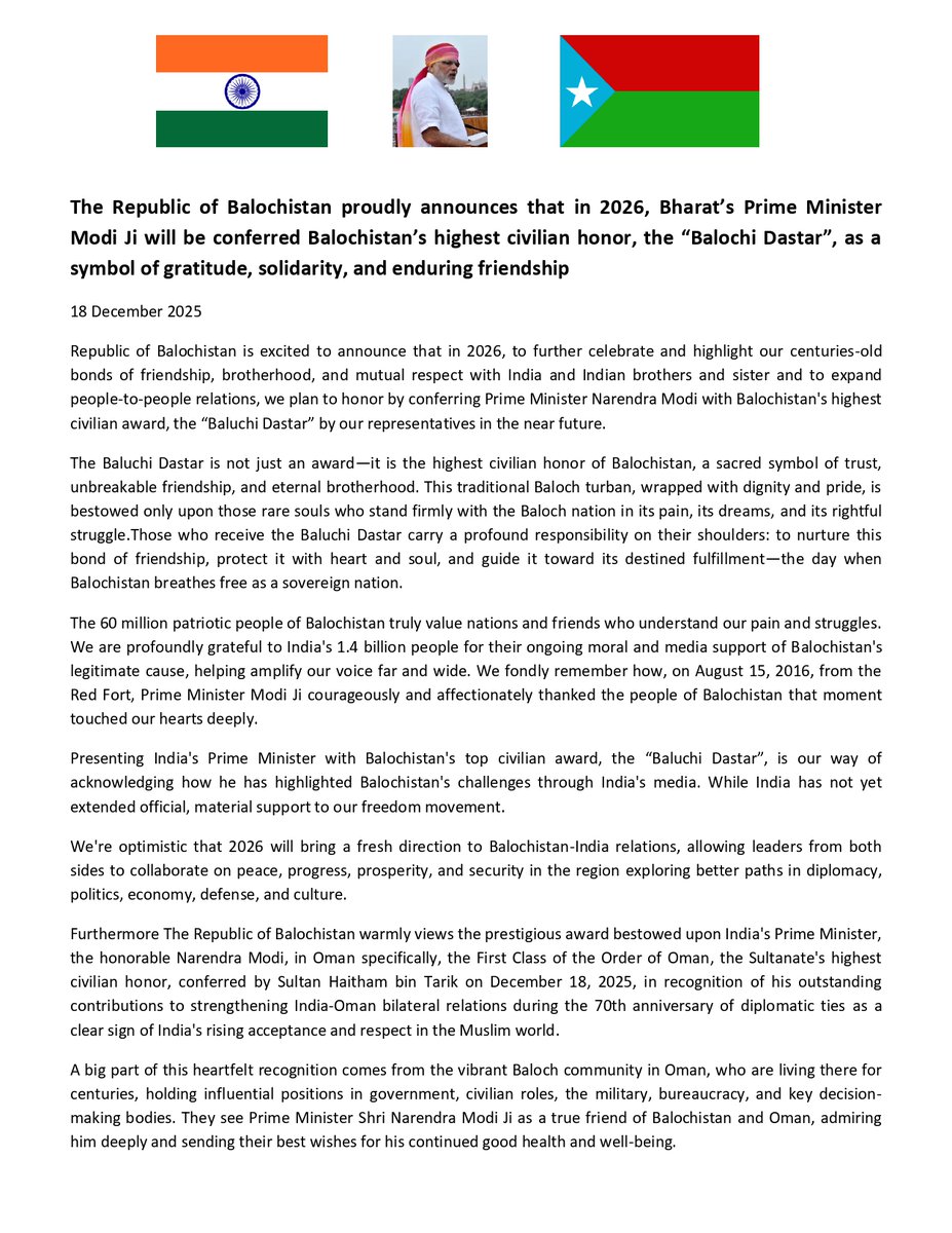 BREAKING NEWS; 🙏🇮🇳

The Republic of Balochistan proudly announces that in 2026, Bharat’s Prime Minister Modi Ji will be conferred Balochistan’s highest civilian honor, the “Balochi Dastar”, as a symbol of gratitude, solidarity, and enduring friendship

<a href="/narendramodi/">Narendra Modi</a> <a href="/PMOIndia/">PMO India</a>