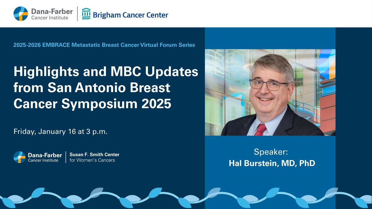 DFCI_BreastOnc's tweet image. New #EMBRACE webinar for patients and loved ones!
Join Dr. Hal Burstein (@DrHBurstein) on Jan 16th to hear the latest updates on treatment and research breakthroughs for #MetastaticBreastCancer from the 2025 San Antonio #BreastCancer Symposium #SABCS25. A Q&amp;amp;A will follow the…