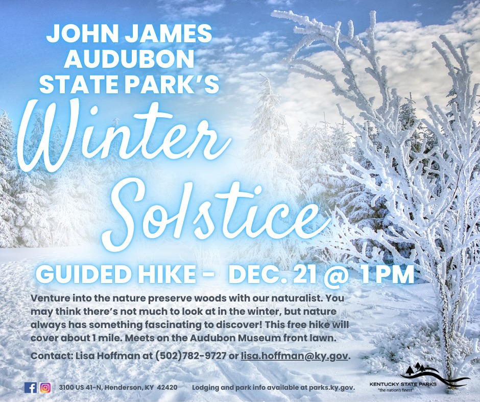 KYStateParks's tweet image. 🌲❄️ Join a park naturalist at John James Audubon SP for a Winter Solstice Hike!  

Explore about 1 mile of the nature preserve &amp;amp; enjoy the first day of winter outdoors.

Check the John James Audubon SP Facebook page for weather updates.

#kystateparks #newkyhome