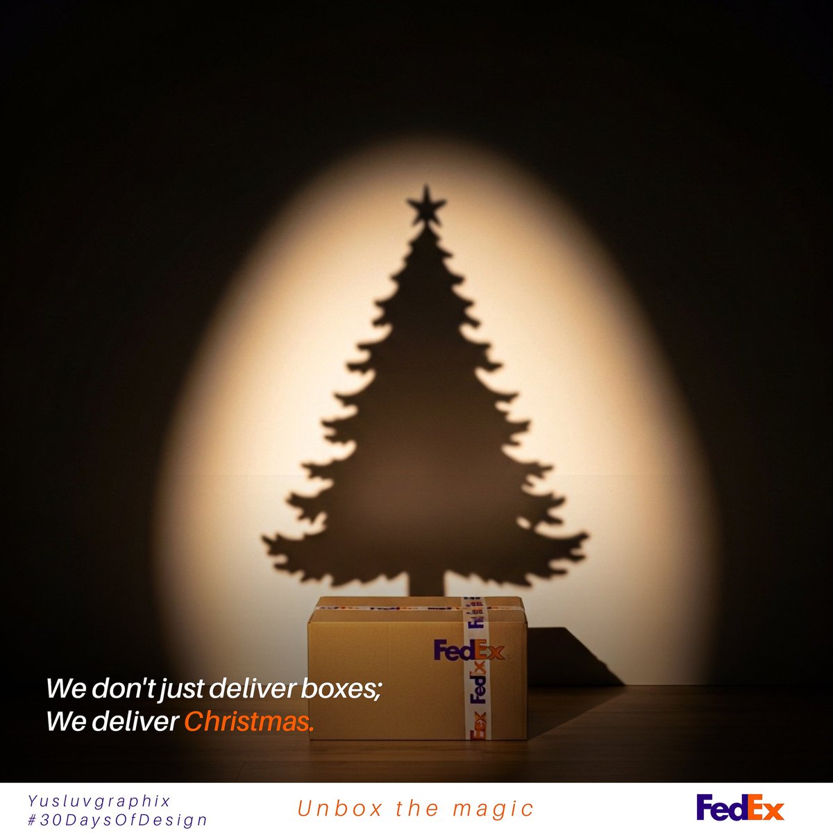 A Christmas themed Ad for FedEx.

Good Afternoon Guys, A Christmas themed Ad for FedEx.

Exploring shadow play. The goal was to turn the mundane (cardboard) into the magical (Christmas).