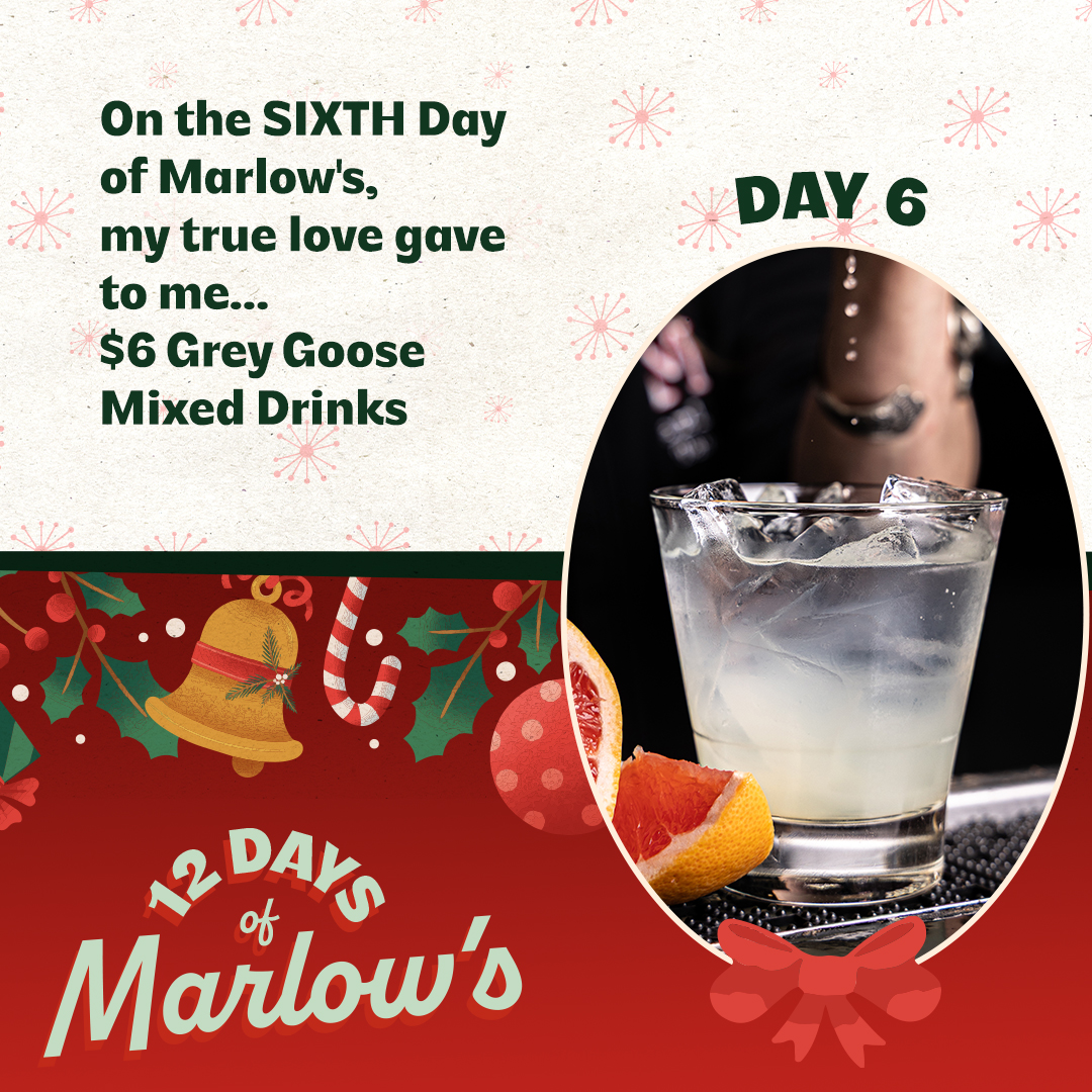 MarlowsTavern's tweet photo. 🎶 On the sixth day of Marlow’s, my true love gave to me… 
$6 Grey Goose Mixed Drinks!
A smooth sip and a little holiday cheer waiting for you today. https://t.co/qyGBz9XDaW