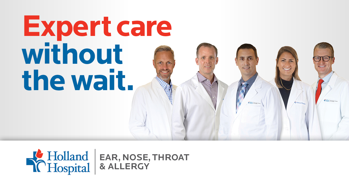 Get expert care without the wait at Holland Hospital Ear, Nose, Throat and Allergy. From sinus concerns to allergy relief, our specialists are here to help you feel your best. 

Learn more at hollandhospital.org/earnosethroat or call (616) 393-2190 to schedule an appointment. No referrals