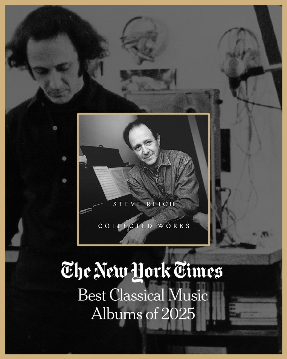 SteveReich's tweet photo. The @nytimes  list of the Best Classical Albums of 2025 includes the 27-disc box set "Steve Reich Collected Works." David Weininger says, "Behold the grand arc of an American master’s composing career, from the early phase works of the 1960s to some of his newest works." https://t.co/vDKOF75HTZ