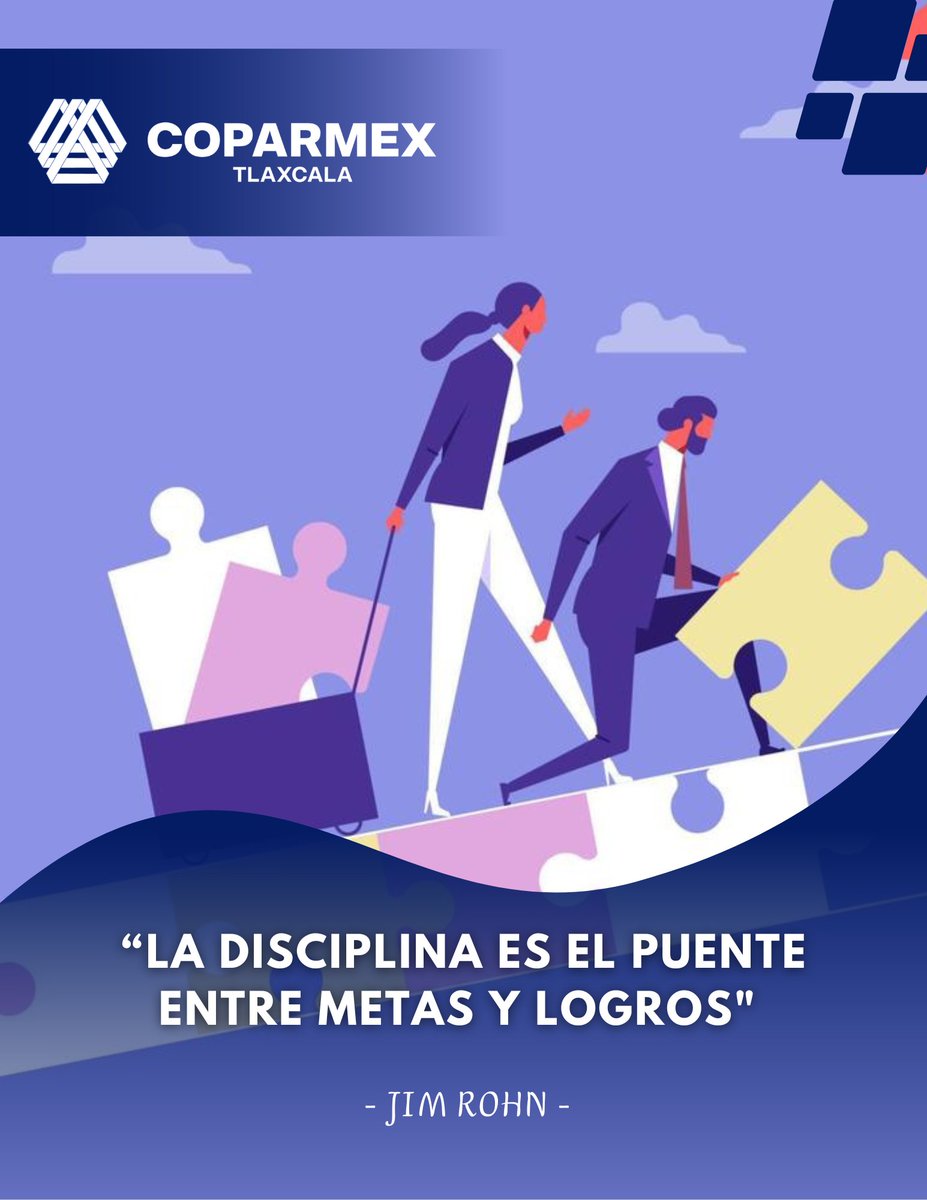 “La disciplina es el puente entre metas y logros.” — Jim Rohn

En Coparmex Tlaxcala reafirmamos que la disciplina es un pilar que transforma proyectos en realidades, fortalece el liderazgo empresarial y contribuye al crecimiento económico sostenible. 💼📈