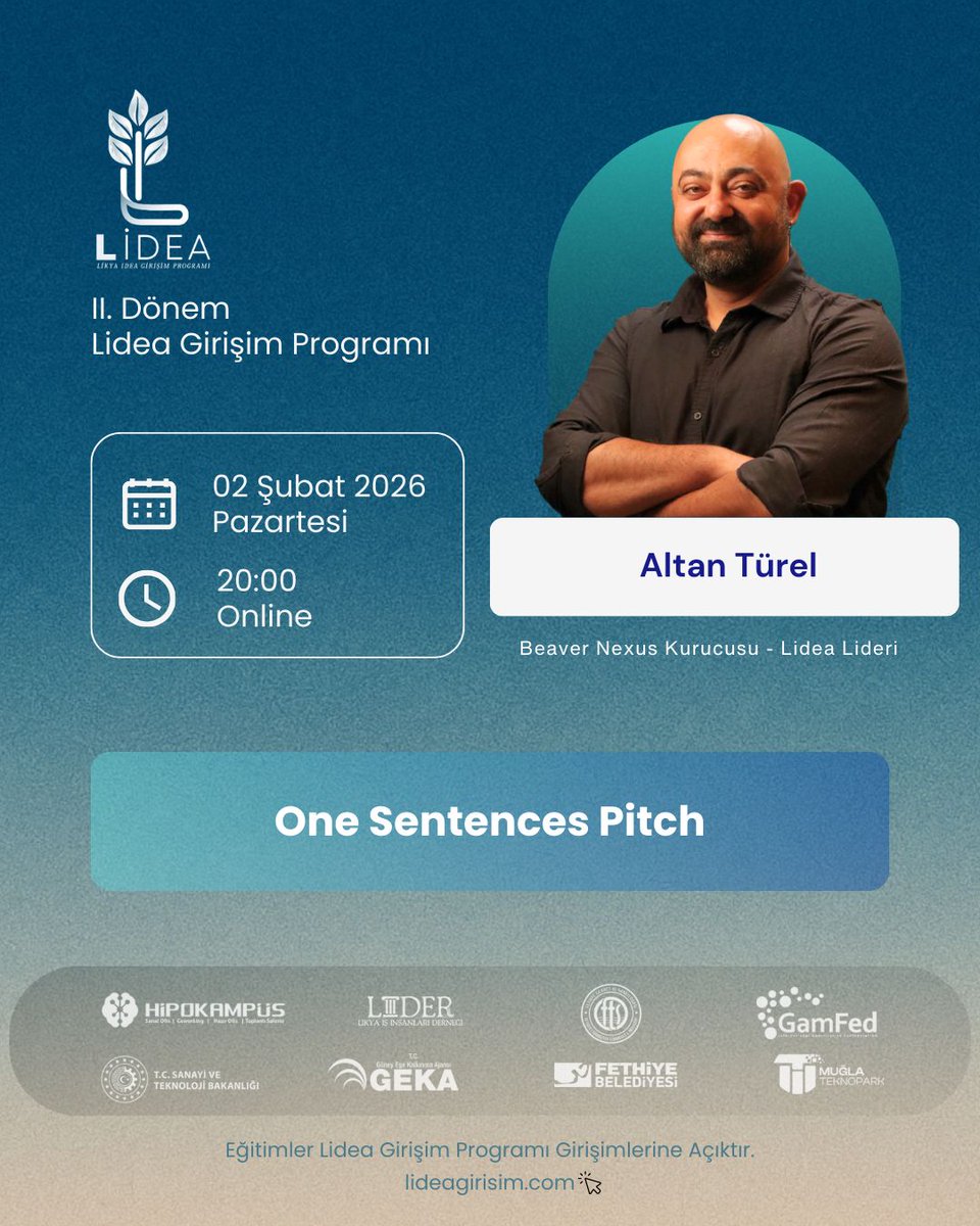 LİDEA Girişim Programı II. Dönem devam ediyor.
Altan Türel ile
One Sentences Pitch eğitimi.

📅 02 Şubat 2026 | 🕗 20.00 | Online
🔗 lideagisim.com

#LIDEA #Startup #Girişimcilik