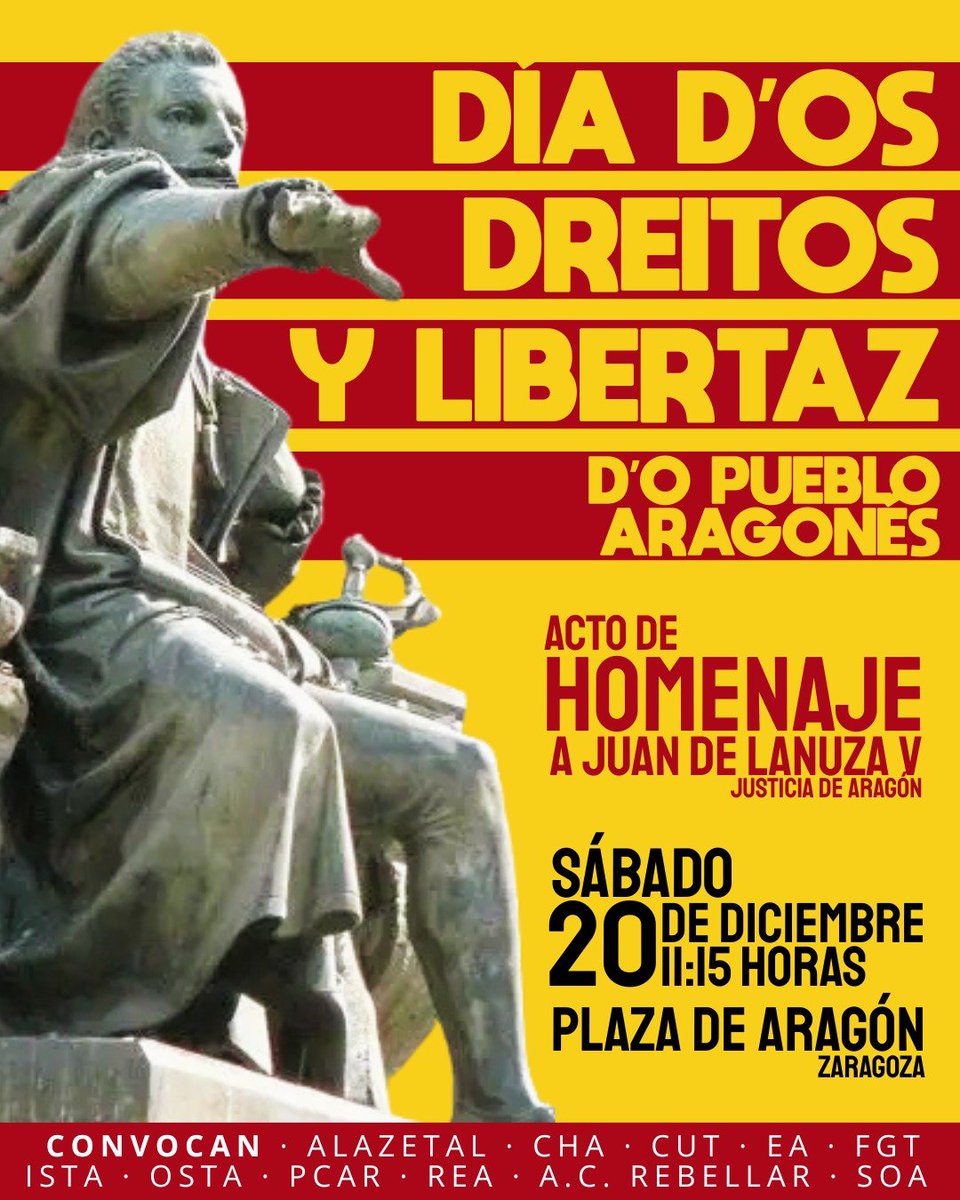 "Ya ha llegado la hora
de tener en nuestras manos
lo que nos quitan de fuera"

Mañana desde las 11:15h os esperamos a todos en la Plaza de Aragón, para rendir homenaje a Juan de Lanuza V y al día de los derechos y libertades del pueblo aragonés.
