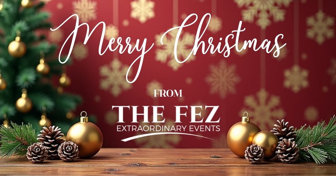 Merry Christmas from all of us at The Fez 🎄✨ Wishing you joy, warmth, and special moments today.

#MerryChristmas #ChristmasDay #HappyHolidays #TheFez #ExtraordinaryEvents