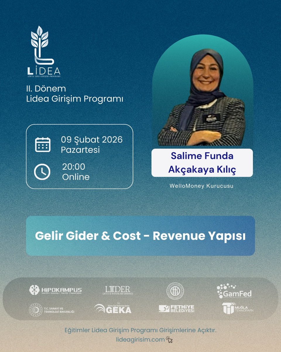 LİDEA Girişim Programı II. Dönem devam ediyor.
Salime Funda Akçakaya Kılıç ile
Gelir Gider &amp; Cost – Revenue Yapısı eğitimi.

📅 09 Şubat 2026 | 🕗 20.00 | Online
🔗 lideagisim.com