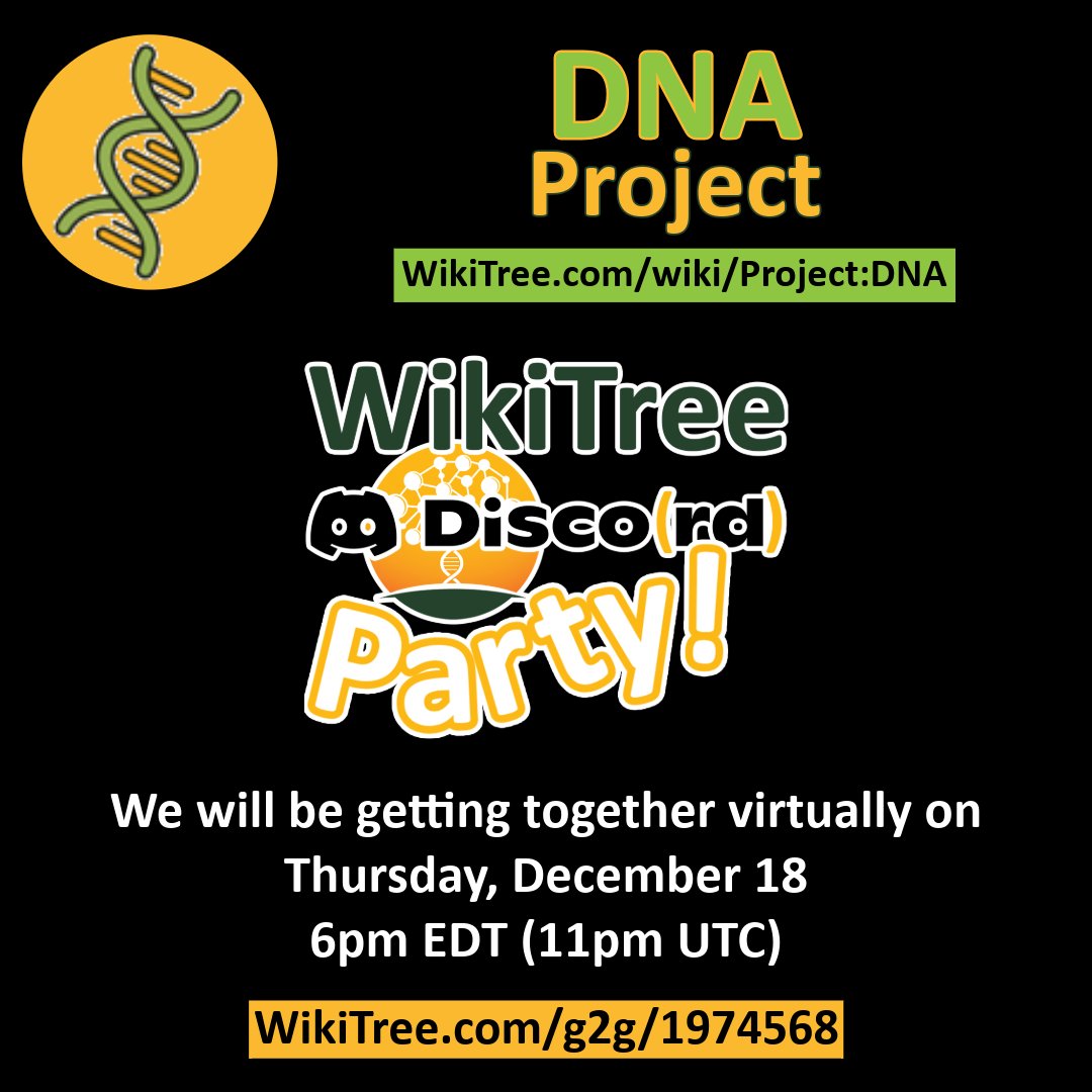 It's DNA Week! Join the DNA Project
📅 Thu, Dec 18 | 6 PM EST

DNA testing basics: cMs, haplogroups, triangulation, ethnicity estimates &amp; more. Learn how to add DNA info to WikiTree &amp; get your questions answered!

Details: WikiTree.com/g2g/1974568

#CollaborativeGenealogy #DNA