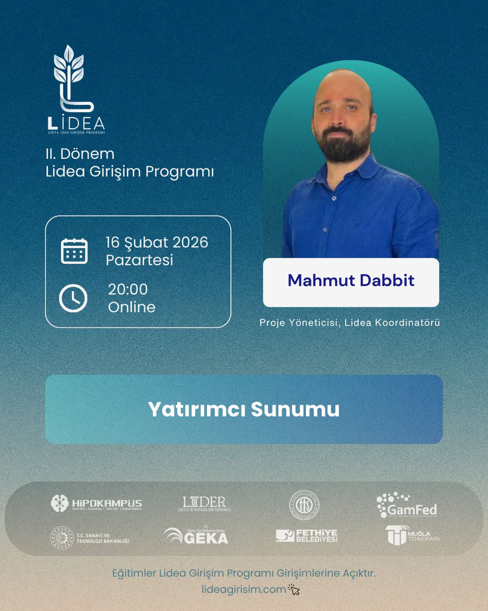 LİDEA Girişim Programı II. Dönem devam ediyor.
Mahmut Dabbit ile
Yatırımcı Sunumu eğitimi.

📅 16 Şubat 2026 | 🕗 20.00 | Online
🔗 lideagisim.com

#LIDEA #Startup #Girişimcilik