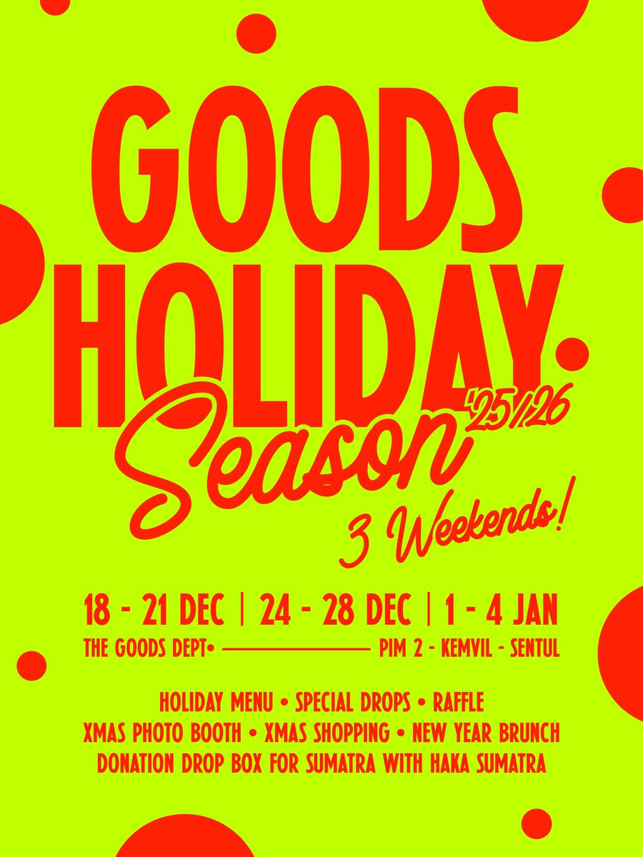 theGOODSdept's tweet photo. GOODS HOLIDAY SEASON• IS ON!

The holidays unfold across 3 weekends at THE GOODS DEPT•.
Come by to shop &amp; eat well with friends &amp; family

Expect limited releases,
seasonal menus, raffles, music.

 PIM 2 • Kemvil • Sentul
18–21 DEC
24–28 DEC
01–04 JAN

Good things, all season. https://t.co/uyED2t4JVP