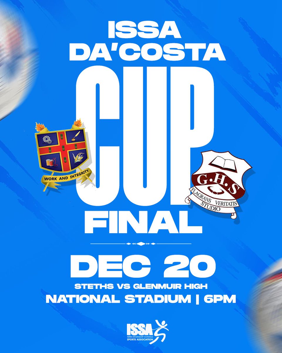 Here is the match up for the ISSA Dacosta Cup Final ⚽️